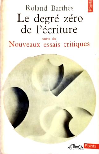 Le Degré Zéro de Lécriture