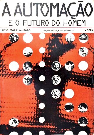 Automação e o Futuro do Homem