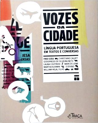 Vozes da Cidade: Língua Portuguesa em Textos e Conversas