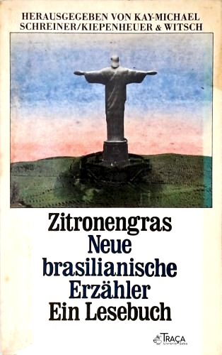 Zitronengras: Neue Braslianische Erzähler