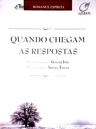 Quando Chegam as Respostas