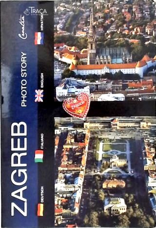Zagreb: Photo Story