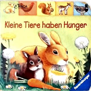 Kleine Tiere Haben Hunger