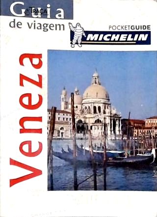 Guia de Viagem: Veneza