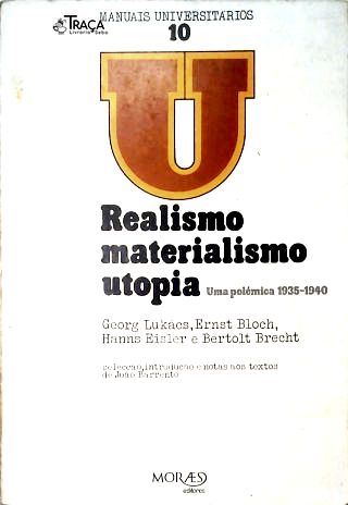 Realismo - Materialismo - Utopia