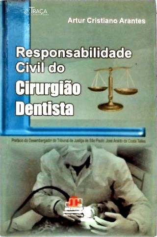 Responsabilidade Civil do Cirurgião-dentista