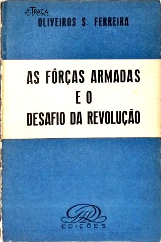 As Forças Armadas e o Desafio da Revolução