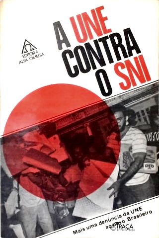 A UNE Contra o SNI