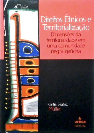 Direitos Étnicos e Territorialização