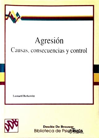 Agresión: Causas, Consecuencias Y Control