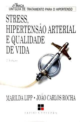 Stress, Hipertensão Arterial e Qualidade de Vida