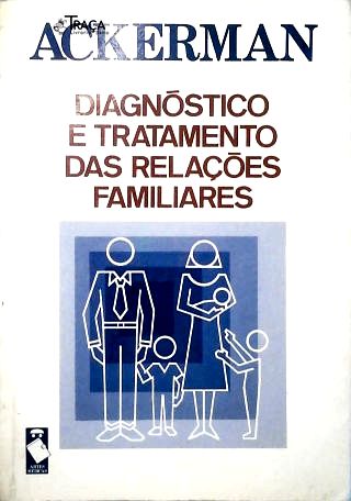 Diagnóstico e Tratamento das Relações Familiares