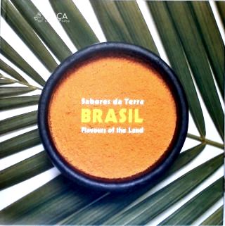 Sabores da Terra Brasil - Flavours Of The Land