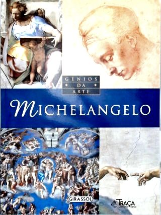 Gênios da Arte: Michelangelo