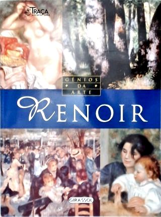 Gênios da Arte: Renoir