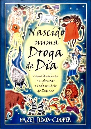 Nascido Numa Droga de Dia