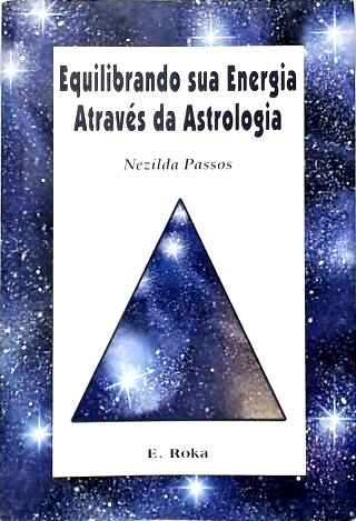 Equilibrando Sua Energia Através da Astrologia