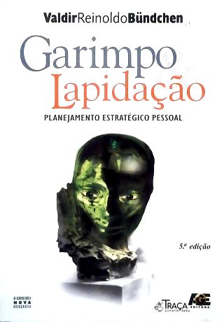 Garimpo e Lapidação