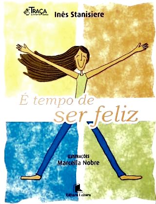 É Tempo de Ser Feliz