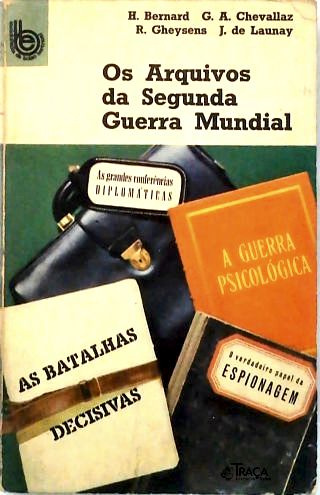 Os Arquivos da Segunda Guerra Mundial