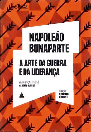 A Arte Guerra e da Liderança
