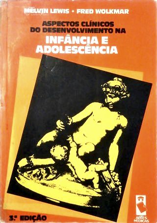 Aspectos Clínicos do Desenvolvimento Na Infância e Adolescência