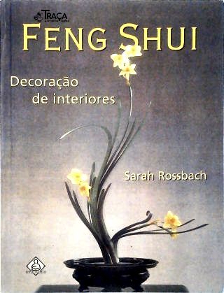 Feng Shui: Decoração De Interiores