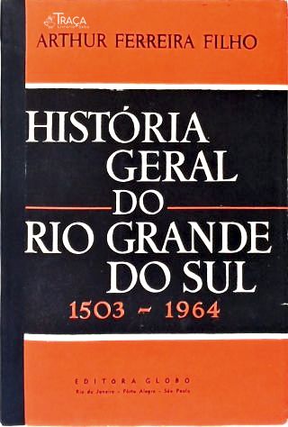 História Geral do Rio Grande do Sul (1503-1964)