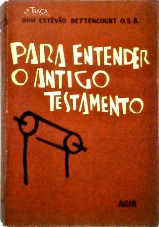 Para Entender o Antigo Testamento