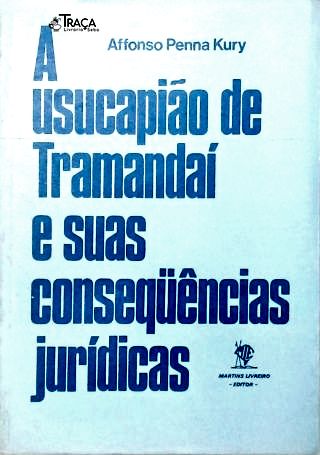 A Usucapião de Tramandaí e Suas Consequencias Jurídicas