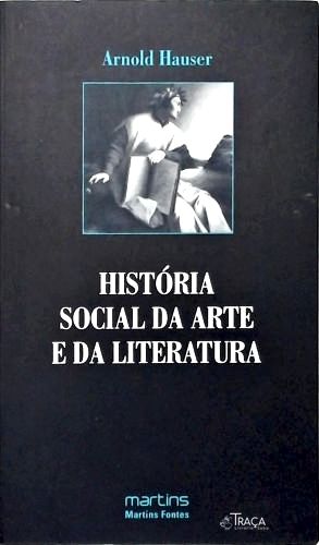 História Social da Arte e da Literatura