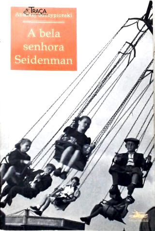 A Bela Senhora Seidenman