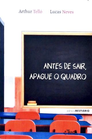 Antes de Sair, Apague o Quadro