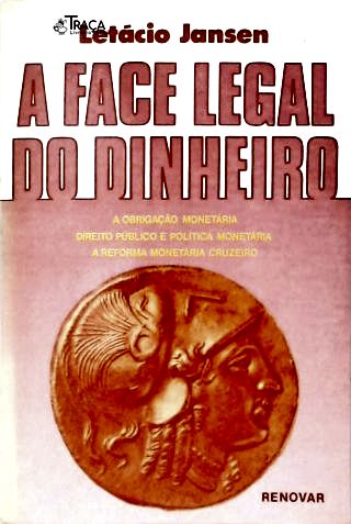 A Face Legal do Dinheiro