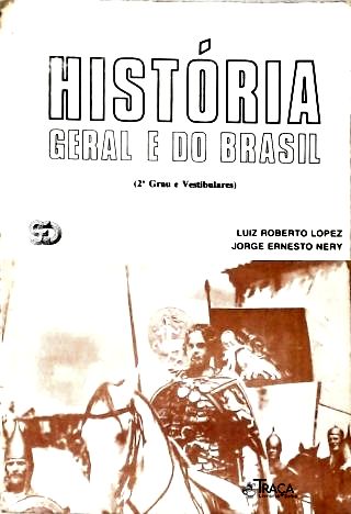 História Geral e do Brasil (2º Grau e Vestibulares)