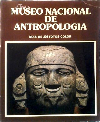 Museo Nacional De Antropologia