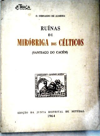 Ruínas de Miróbriga dos Célticos