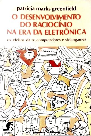O Desenvolvimento do Raciocínio Na Era da Eletrônica