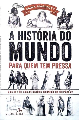 A História do Mundo para Quem Tem Pressa