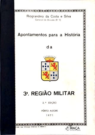 Apontamentos para a História da 3ª Região Militar