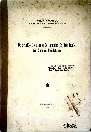 Do Sentido do Azar e do Conceito da Fatalidade em Charles Baudelaire