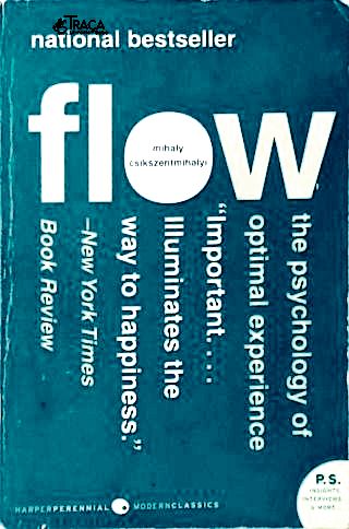 Flow: The Psychology Of Optimal Experience