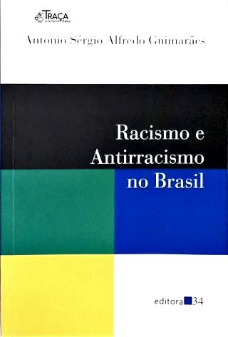 Racismo e Antirracismo No Brasil
