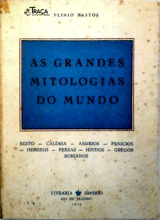 As Grandes Mitologias do Mundo