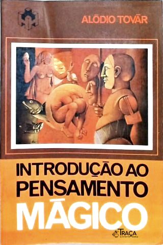 Introdução Ao Pensamento Mágico