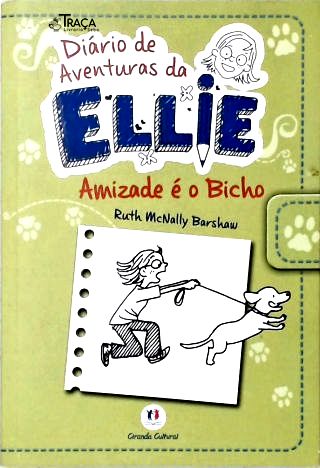 Diário de Aventuras da Ellie: Amizade É o Bicho