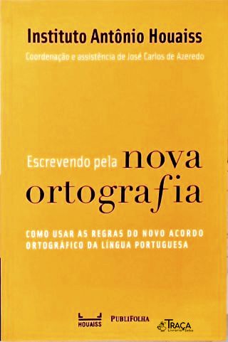 Escrevendo Pela Nova Ortografia