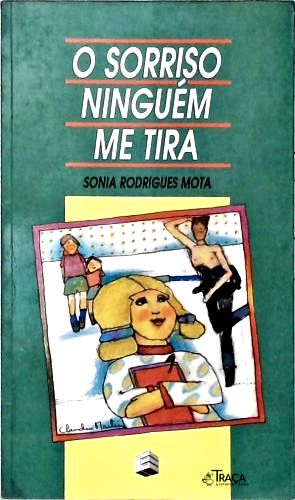 O sorriso ninguém me tira