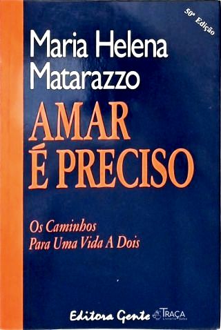 Amar É Preciso