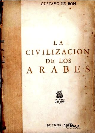 La Civilizacion de Los Arabes